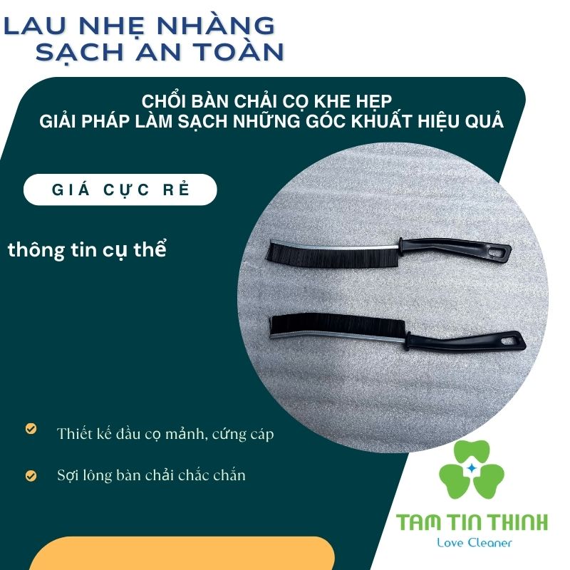 Chổi Bàn Chải Cọ Khe Hẹp – Giải Pháp Làm Sạch Những Góc Khuất Hiệu Quả 8 Chổi Bàn Chải Cọ Khe Hẹp